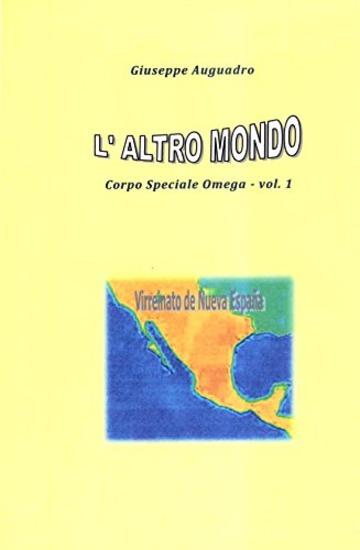 L'ALTRO MONDO (Corpo Speciale Omega Vol. 1)